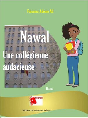 cover image of Nawal - Une Collégienne Audacieuse